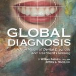 Global Diagnosis: A New Vision of Dental Diagnosis and Treatment Planning PDF Free Download