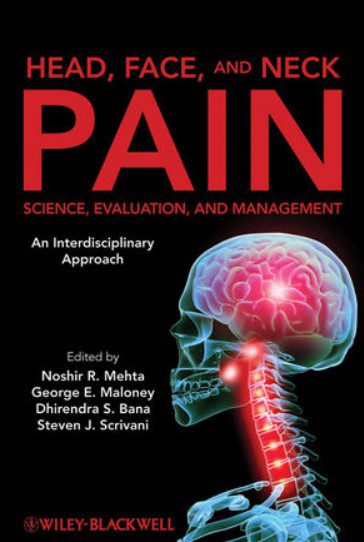 Head Face And Neck Pain Science Evaluation And Management An