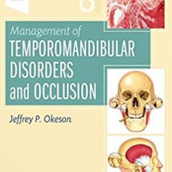 Management Of Temporomandibular Disorders And Occlusion 7a Edition Download Free Pdf Ebooks About Management Of Temporomandibul Pdf