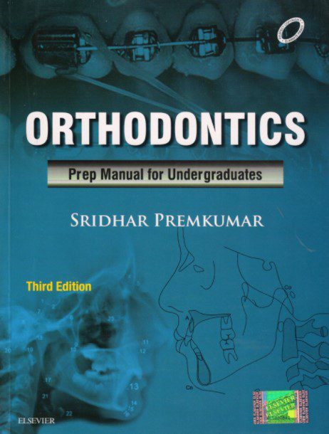 Orthodontics: Preparatory Manual for Undergraduates 3rd Edition PDF Free Download