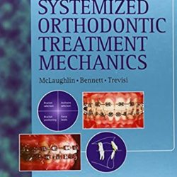 Systemized Orthodontic Treatment Mechanics PDF Free Download Archives ...