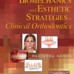 Biomechanics and Esthetic Strategies in Clinical Orthodontics PDF Free Download