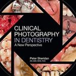 Clinical Photography in Dentistry A New Perspective PDF Free Download