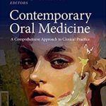 Contemporary Oral Medicine: A Comprehensive Approach to Clinical Practice PDF Free Download