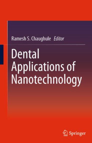 Dental Applications of Nanotechnology PDF Free Download