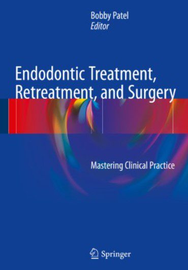 Endodontic Treatment, Retreatment, and Surgery PDF Free Download