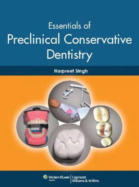 Essentials of Preclinical Conservative Dentistry PDF Free Download