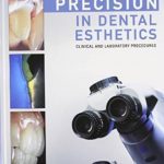 Precision in Dental Esthetics Clinical and Laboratory Procedures PDF Free Download