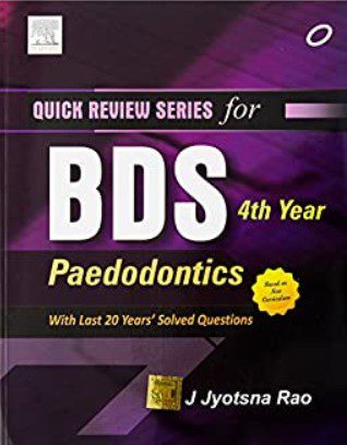 Quick Review Series for BDS 4th Year Paedodontics PDF Free Download