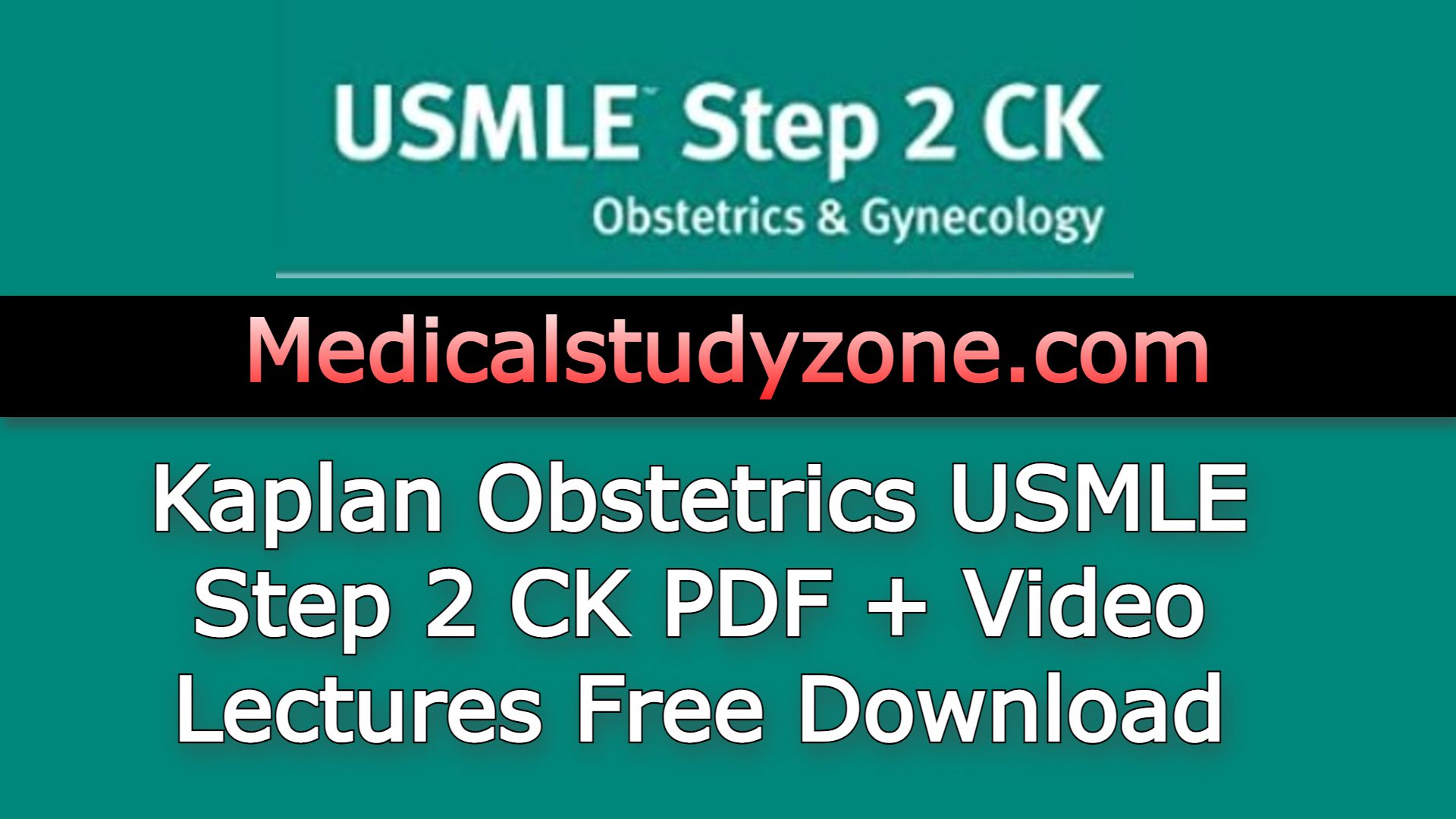 Kaplan Obstetrics USMLE Step 2 CK PDF + Video Lectures 2023 Free Download