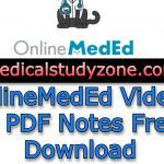 OnlineMedEd Videos + PDF Notes 2021 Free Download