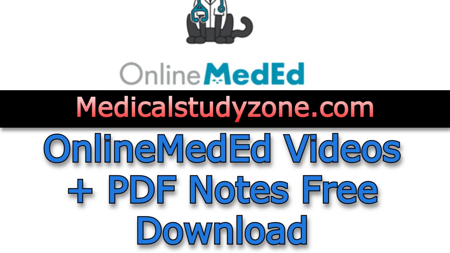 OnlineMedEd Videos + PDF Notes 2024 Free Download (Basic Sciences And ...