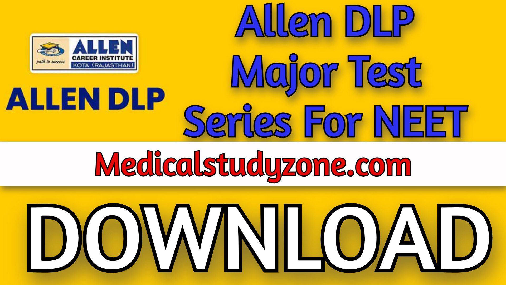 Allen DLP Major Test Series For NEET 2022 Free Download