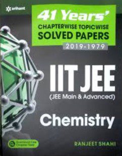 Arihant 41 years’ Chapterwise Topicwise Solved Papers Chemistry PDF Free Download