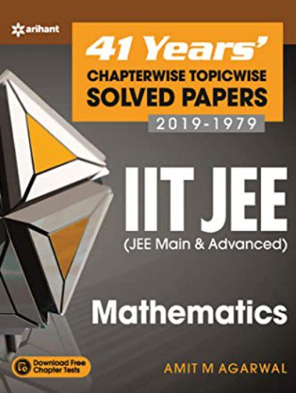 Arihant 41 years’ Chapterwise Topicwise Solved Papers Mathematics PDF Free Download