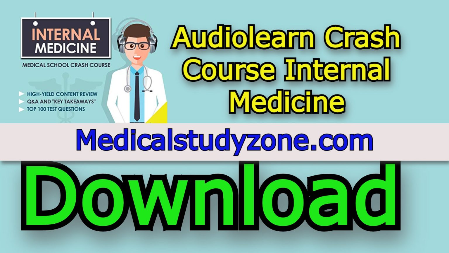 Audiolearn Crash Course Internal Medicine 2023 Free Download Medical