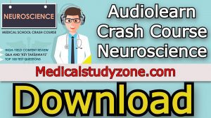 Audiolearn Crash Course Neuroscience 2021 Free Download