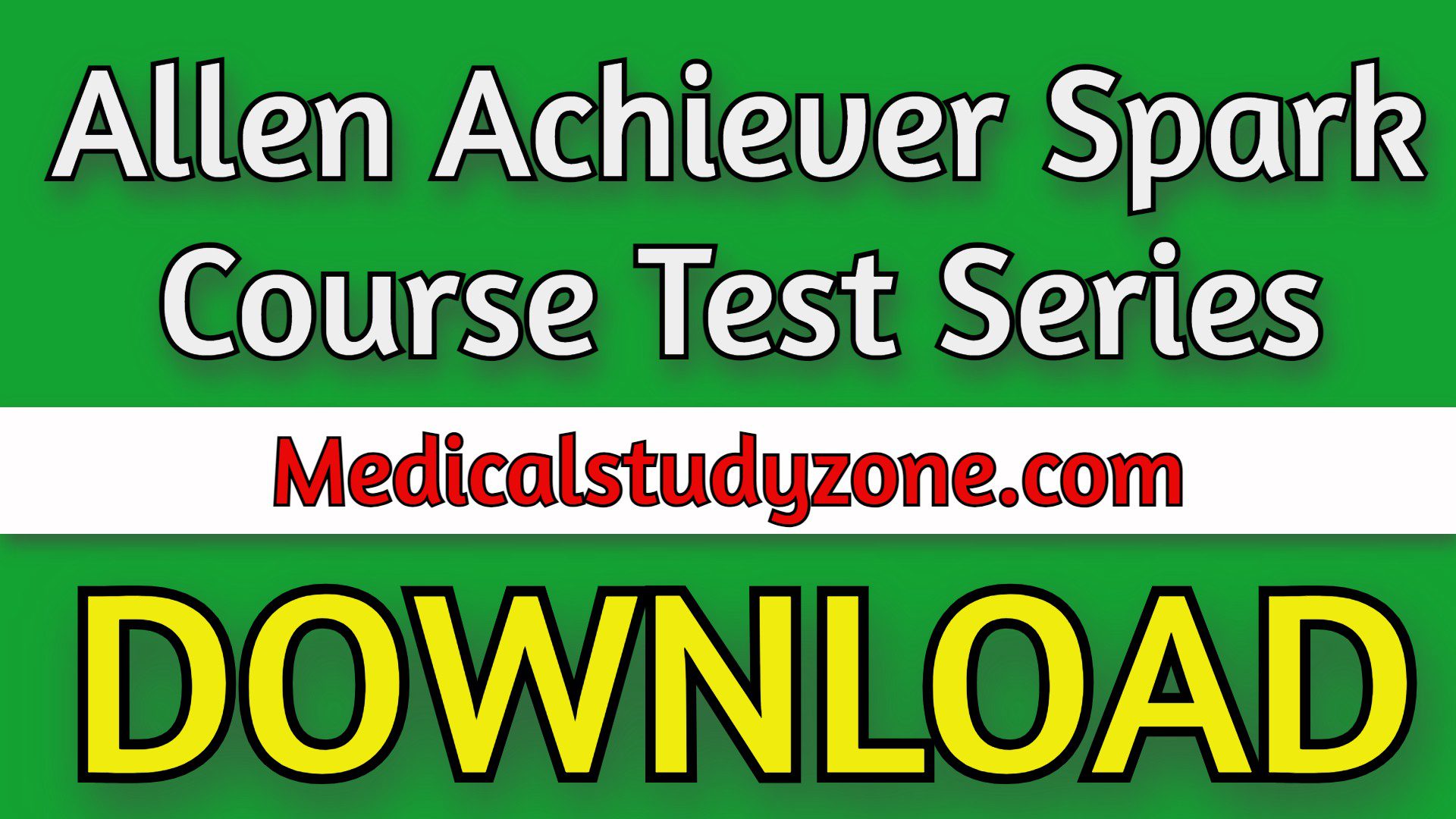 Download Allen Achiever Spark Course Test Series 2021 Free