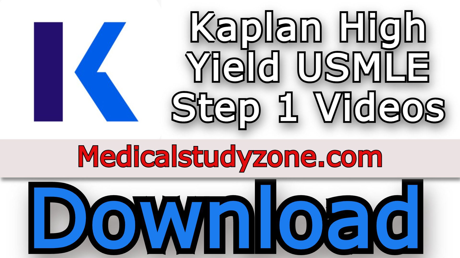 Kaplan High Yield USMLE Step 1 Videos 2021 Free Download