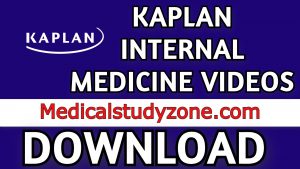 Kaplan Internal Medicine Videos 2021 USMLE Step 2 CK Free Download