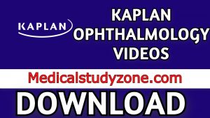 Kaplan Ophthalmology Videos 2021 USMLE Step 2 CK Free Download