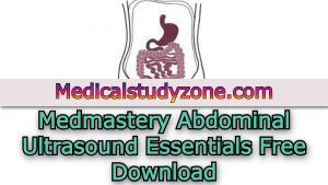 Medmastery Abdominal Ultrasound Essentials 2021 Free Download