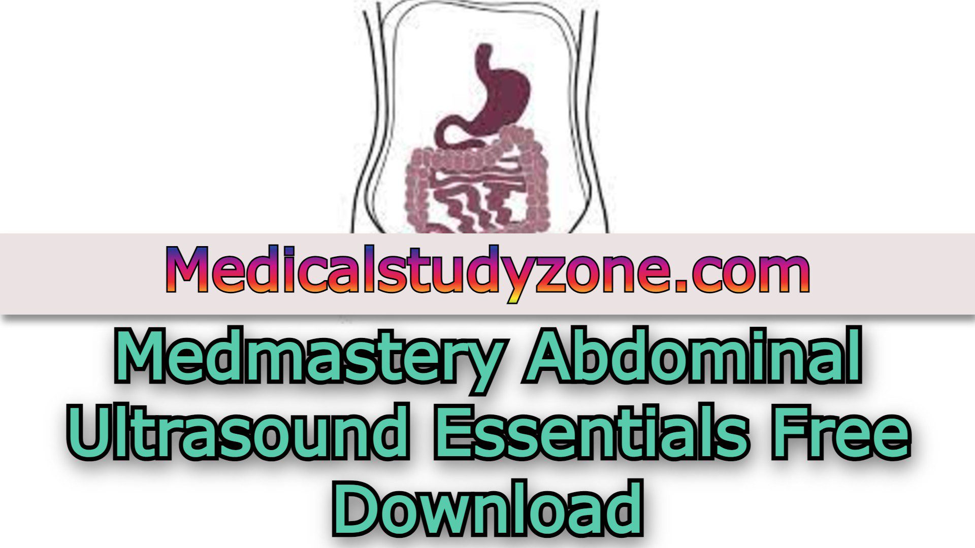 Medmastery Abdominal Ultrasound Essentials 2023 Free Download