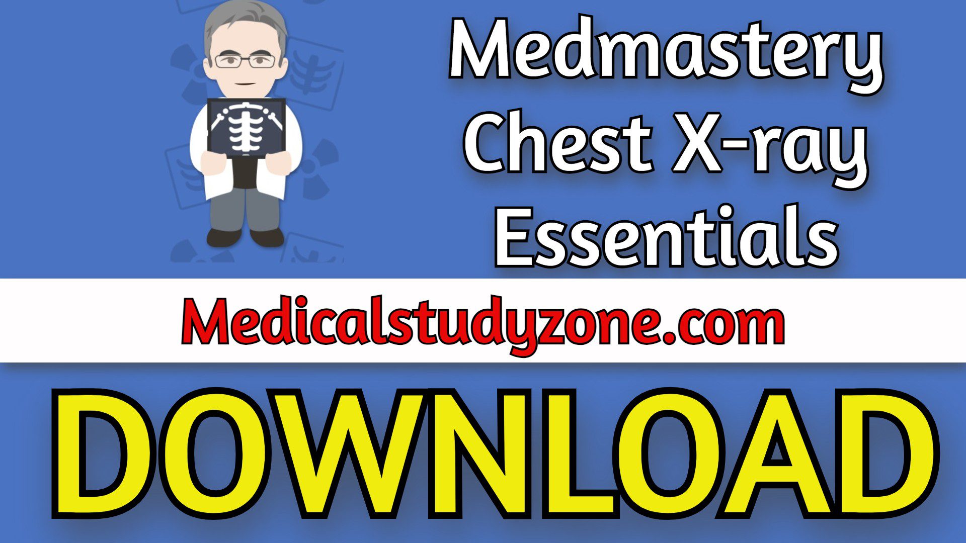 Medmastery Chest X-ray Essentials 2023 Free Download