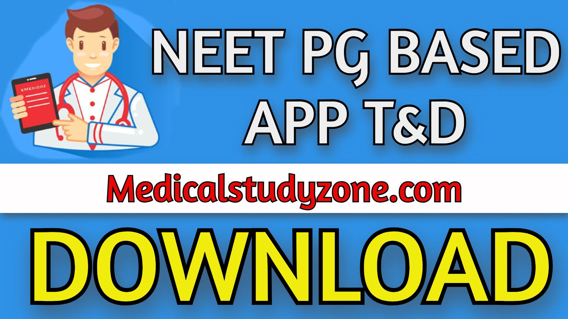 NEET PG BASED APP T&D 2021 Free Download