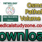 Osmosis High-Yield Notes Pathology PDF 2021 Volume 1 & 2 Free Download