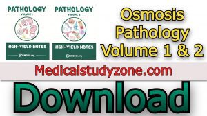 Osmosis High-Yield Notes Pathology PDF 2021 Volume 1 & 2 Free Download