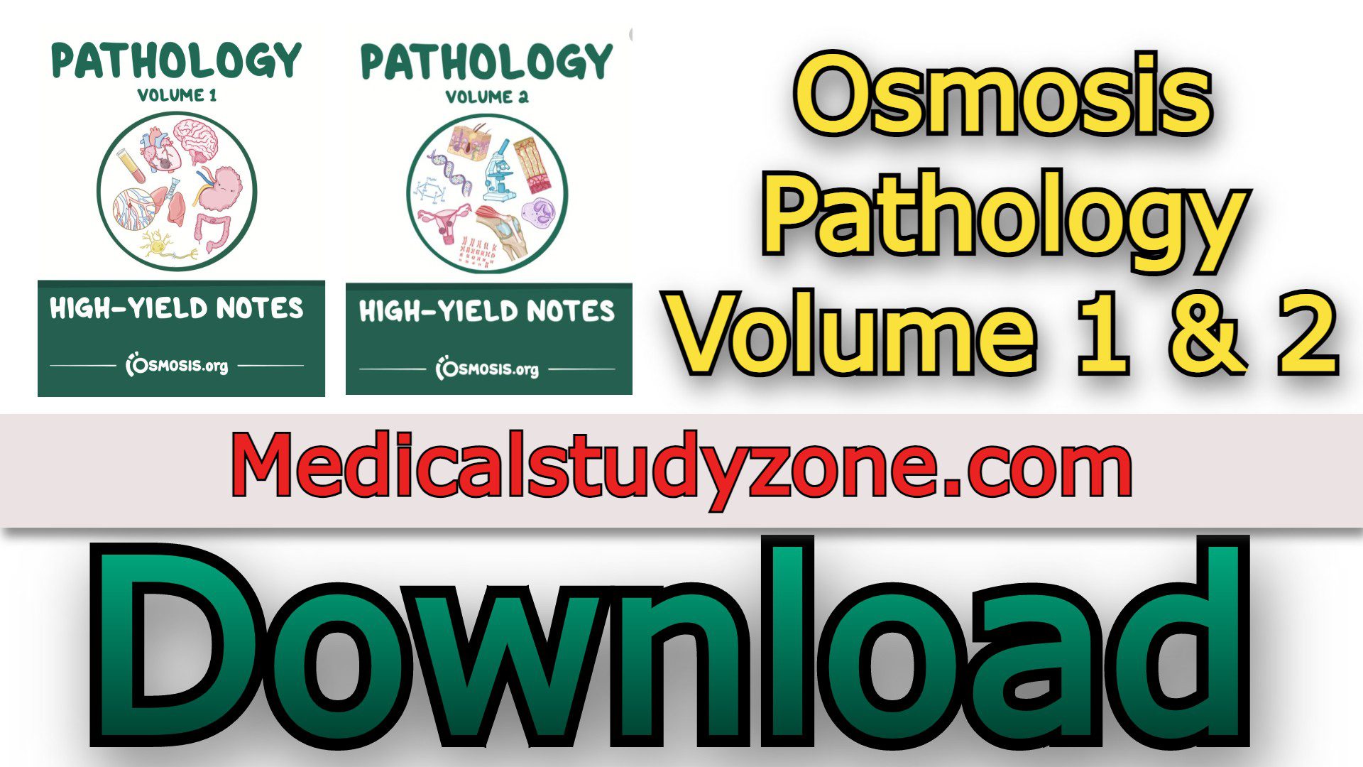 Osmosis High-Yield Notes Pathology PDF 2022 Volume 1 & 2 Free Download
