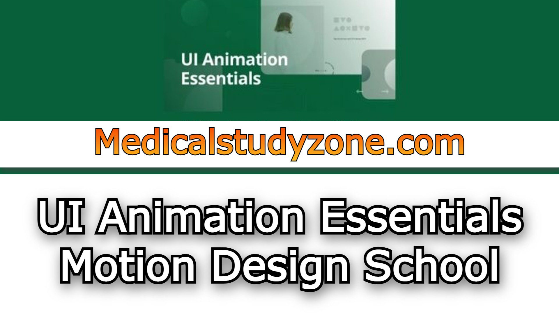 UI Animation Essentials 2021 Motion Design School