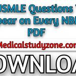 100 USMLE Questions That Appear on Every NBME PDF
