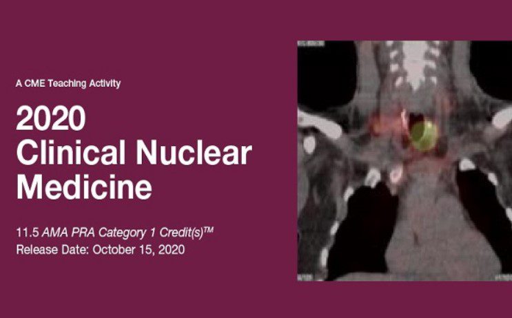 2020 Clinical Nuclear Medicine Videos and PDF Free Download