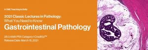 Download 2021 Classic Lectures in Pathology: What You Need to Know: Gastrointestinal Pathology Free