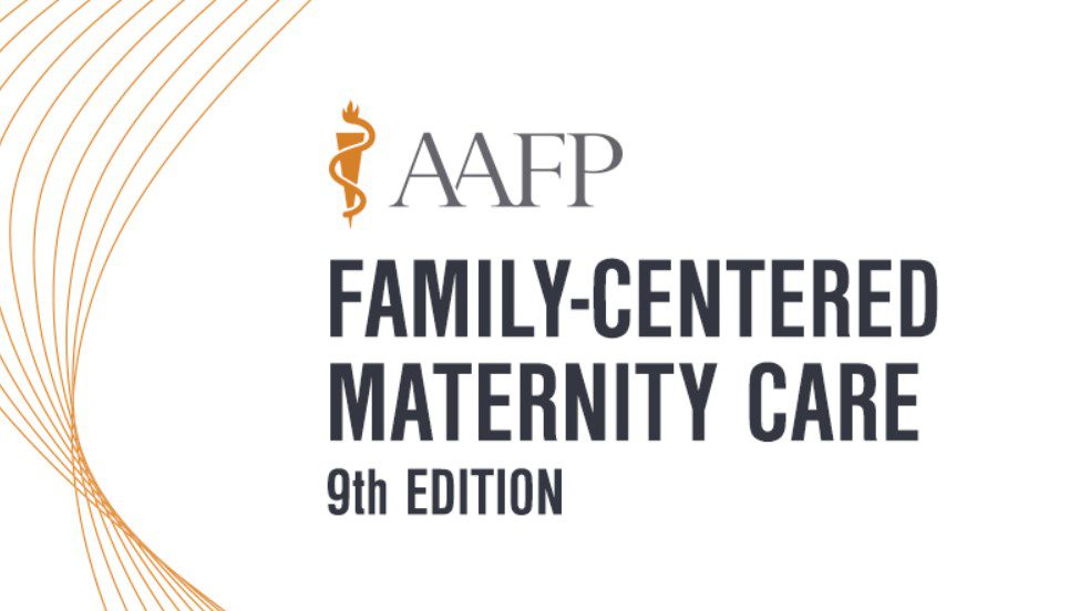 Download AAFP Family-Centered Maternity Care Self-Study Package – 9th Edition 2020 Videos And PDF Free