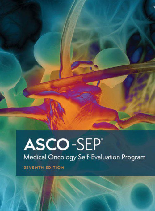 Download ASCO-SEP (Medical Oncology Self Evaluation Program) 7th Edition PDF Free