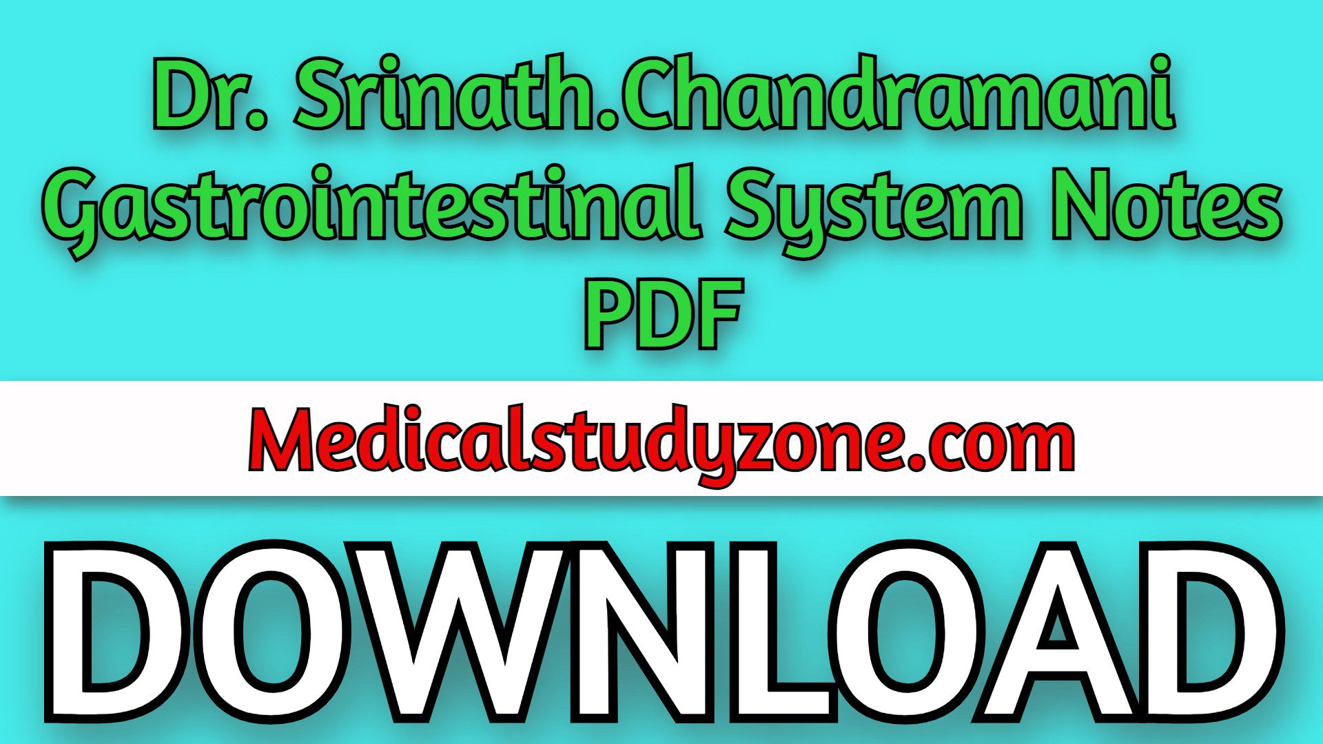 Download Dr Srinath Chandramani Gastrointestinal System Notes PDF Free