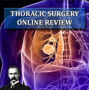 Download Osler Thoracic Surgery 2019 Online Review Videos and PDF Free