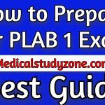 How to Prepare for PLAB 1 Exam 2021