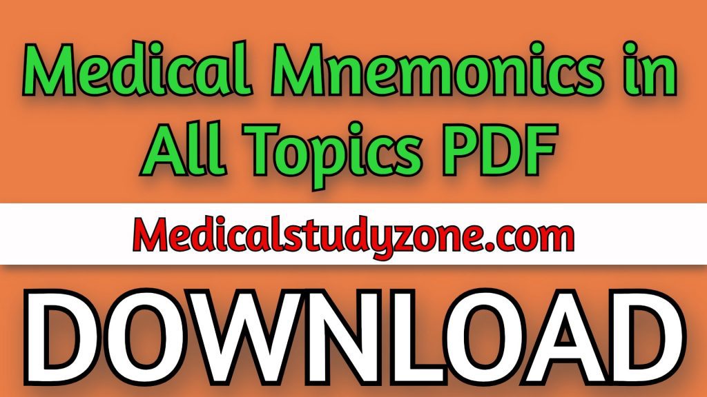 Medical Mnemonics In All Topics PDF 2021 Free Download - Medical Study Zone