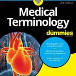 Medical Terminology For Dummies 3rd Edition PDF Free Download
