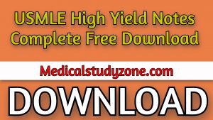 USMLE High Yield Notes Complete 2021 Free Download
