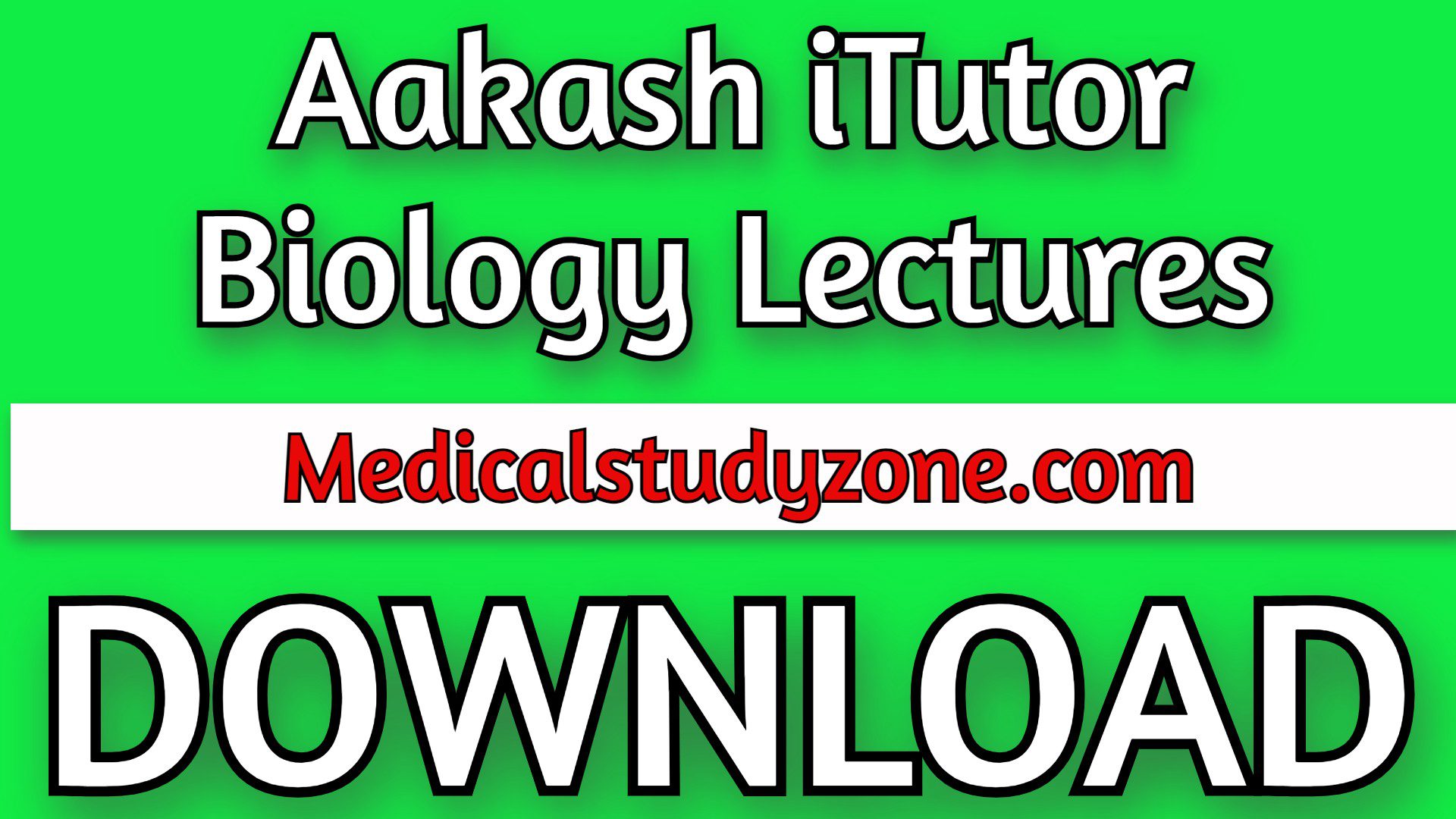 Aakash iTutor Biology Lectures 2021 Free Download
