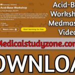 Acid-Base Workshop | Medmastery 2021 Videos Free Download