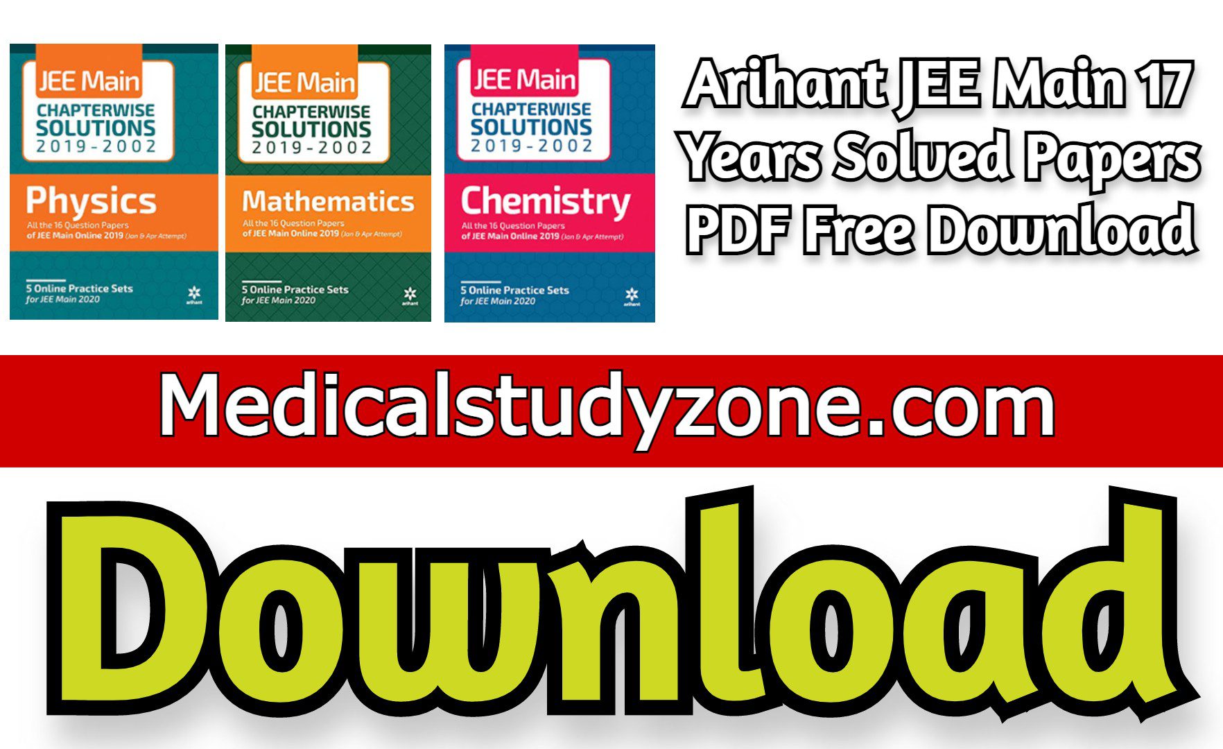 Arihant JEE Main 17 Years Solved Papers 2021 PDF Free Download