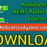 Audiolearn AEMT Audio Crash Course 2021 Free Download