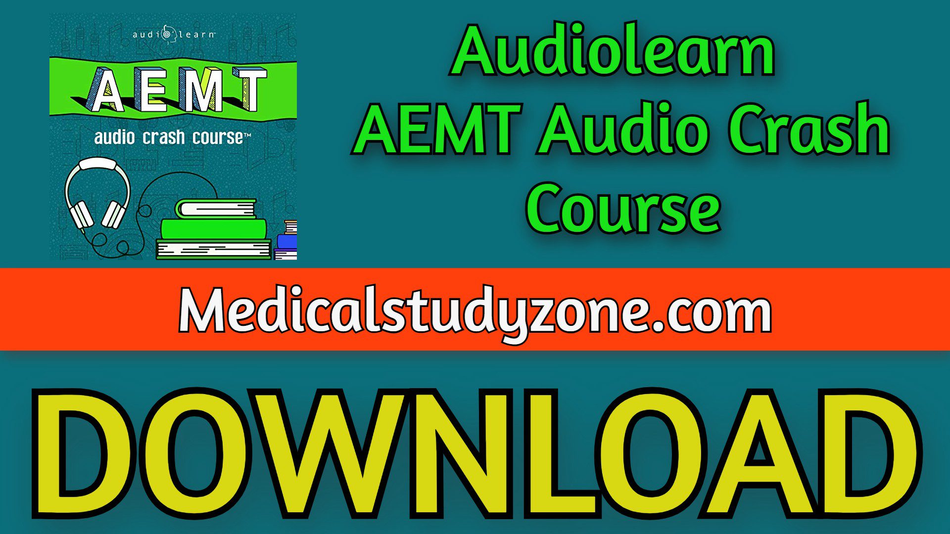 Audiolearn AEMT Audio Crash Course 2023 Free Download