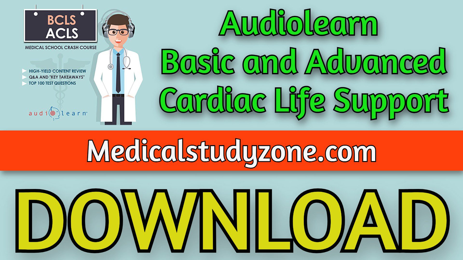 Audiolearn Crash Course Basic and Advanced Cardiac Life Support 2023 Free Download